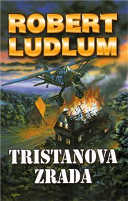 Tristanova zrada - Robert Ludlum