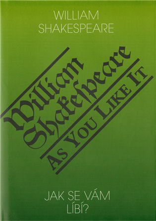 Jak se vám líbí? / As You Like It - William Shakespeare