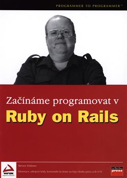 Levně Začínáme programovat v Ruby on Rails - Steven Holzner