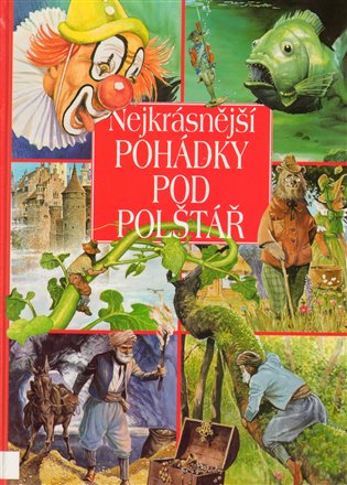 Nejkrásnější pohádky pod polštář - 