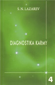 Vztah k budoucnosti: Diagnostika karmy 4 - S.N. Lazarev