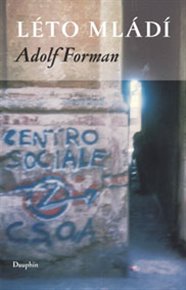 Léto mládí - Adolf Forman