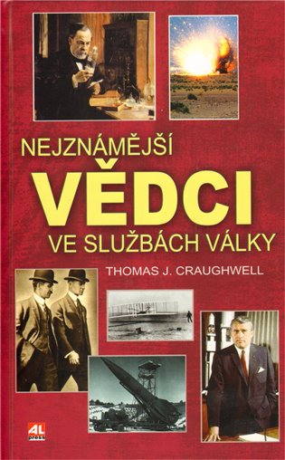 Nejznámější vědci ve službách války - Thomas J. Craughwell