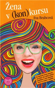Žena v (kon)kursu - Eva Brabcová