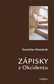 Zápisky z Okcidentu - Stanislav Komárek