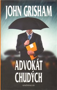 Advokát chudých - John Grisham