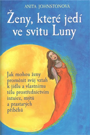 Ženy, které jedí ve svitu Luny - Anita Johnstonová