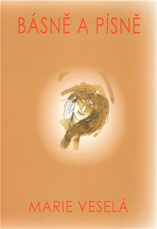 Básně a písně - Marie Veselá