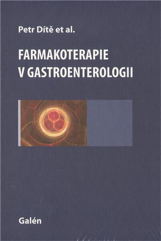 Farmakoterapie v gastroenterologii - Petr Dítě