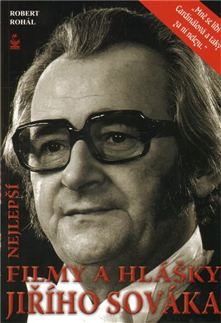 Nejlepší filmy a hlášky Jiřího Sováka