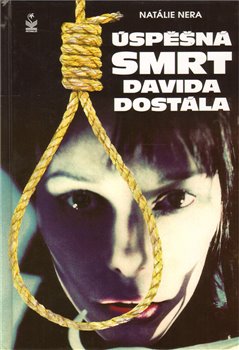 Levně Úspěšná smrt Davida Dostála - Natálie Nera