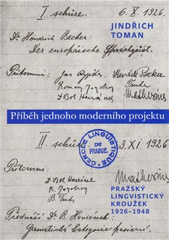 Příběh jednoho moderního projektu. Pražský lingvistický kroužek, 1926-1948 koupíte na Kosmas.cz