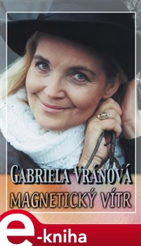 Levně Magnetický vítr - Gabriela Vránová e-kniha