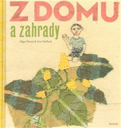 Levně Z domu a zahrady - Olga Černá