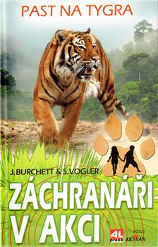 Levně Past na tygra. Záchranáři v akci 1. - S. Vogler, J. Burchett