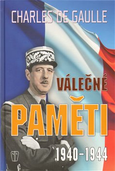 Levně Válečné paměti 1940-1944 - Charles de Gaulle
