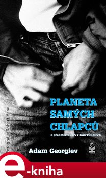 Levně Planeta samých chlapců - Adam Georgiev e-kniha