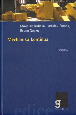 Mechanika kontiunua - Miroslav Brdička, Ladislav Samek, Bruno Sopko
