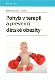 Pohyb v terapii a prevenci dětské obezity - Dalibor Pastucha
