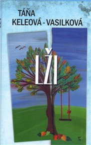 Lži - Táňa Keleová-Vasilková