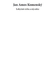 Labyrint světa a ráj srdce - Jan Amos Komenský