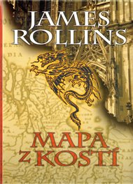Mapa z kostí - James Rollins