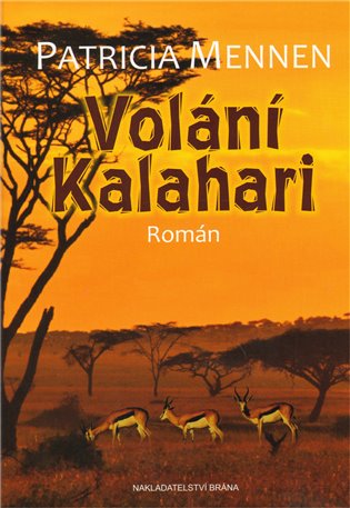 Volání Kalahari - Patricia Mennen