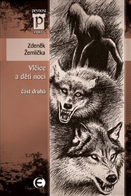 Vlčice a děti noci 2. - Zdeněk Žemlička