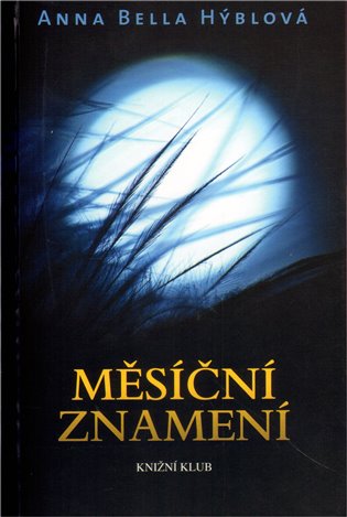 Měsíční znamení - Anna Bella Hýblová
