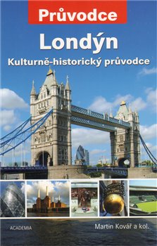 Levně Londýn. kulturně-historický průvodce - Martin Kovář