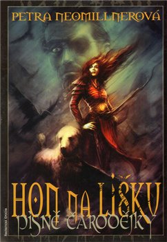 Levně Hon na lišku. Písně čarodějky 2 - Petra Neomillnerová