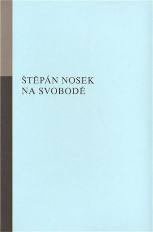 Na svobodě - Štěpán Nosek