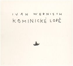 Levně Kominické lodě, CD - Ivan Wernisch