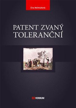 Levně Patent zvaný toleranční - Eva Melmuková