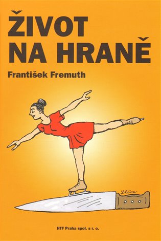 Život na hraně - František Fremuth
