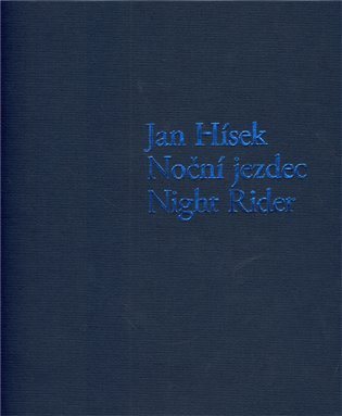 Noční jezdec / Night Rider - Jan Hísek, Otto M. Urban, Petr Nedoma