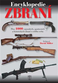 Levně Encyklopedie zbraní - David Miller