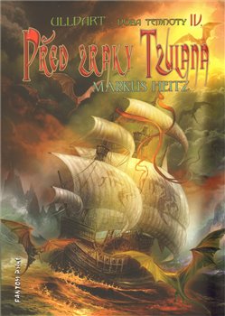 Levně Před zraky Tzulana. Doba Temnoty 4 - Markus Heitz