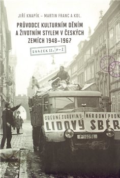 Průvodce kulturním děním a životním stylem v českých zemích 1948 - 1967