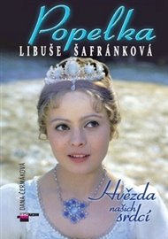 Popelka Libuše Šafránková: Hvězda našich srdcí - Dana Čermáková