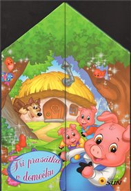 Tři prasátka: Jak se bydlí v pohádce