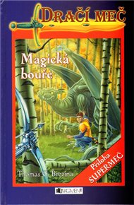 Magická bouře: Dračí meč 8. - Thomas Brezina