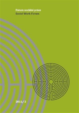 Fórum sociální práce 2/2011: Social Work Forum - 
