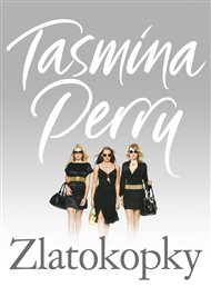 Zlatokopky - Tasmina Perry