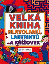 Velká kniha hlavolamů, labyrintů a křížovek