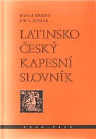 Latinsko-český kapesní slovník - Jiří A. Čepelák, Hans H. Orberg