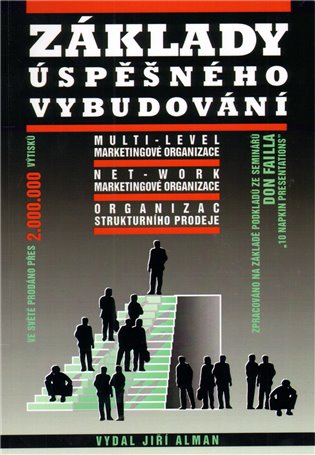 Základy úspěšného vybudování multi-level marketingové organizace - Don Failla