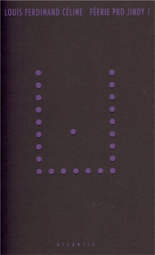 Féerie pro jindy I - Louis Ferdinand Céline
