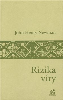 Levně Rizika víry - John Henry Newman