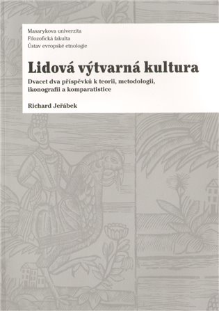 Lidová výtvarná kultura - Richard Jeřábek